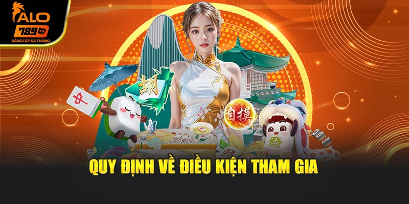 Quy định về điều kiện tham gia