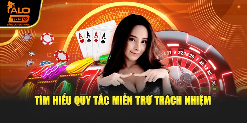 Tìm hiểu quy tắc miễn trừ trách nhiệm